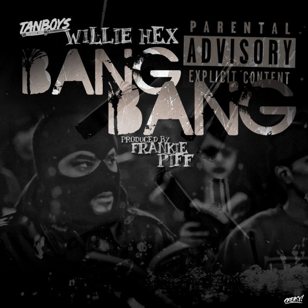 Willie Hex - Bang Bang ARTWORK