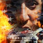 Sen City – Clear Smoke [Mixtape]