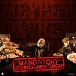 Meyhem Lauren “Mandatory Brunch Meetings”
