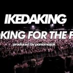 Ike Da King – Looking for the Fame(Prod. Panama Jak)