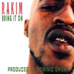 RAKIM – “BRING IT ON”