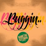 Nametag – Buggin (prod by Nameless)