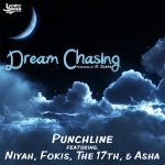 Punchline feat. Fokis & The 17th “Dream Chasing”