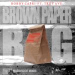 Brown Paper Bag ft. Troy Ave x Kaye Mahogany x Slangston Hughes