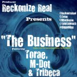 The Business – Torae X M-Dot X Tribeca (Produced By Reckonize Real)