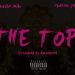 The Top – Ft Ryshon Jones (Produced By KaYocee)