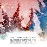 Finding Incandescence by B. Lewis