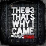 That’s Why I Came W DJ Grouch Prod By Psycho Les (Beatnuts)