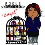 Rogue Dynamo – Caged [Prod. Kidclass]