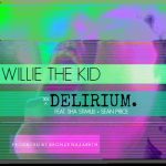 New Music: Willie The Kid f/ Sean Price & Sha Stimuli “Delirium”