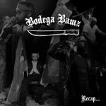 TANBOYS – Bodega Bamz – Recap (prod. Phraze & Rell)