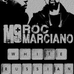 Melanin 9 ft Roc Marciano – White Russian (Produced By Anatomy)