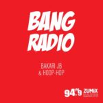 BANG Radio: 7/27/18 – Bakari JB & Hoop-Hop